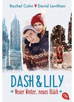 Rachel Cohn, David Levithan - Dash& Lily - Neuer Winter, Neues Glück Rachel Cohn, David Levithan - Dash& Lily - Neuer Winter, Neues Glück, null 2017 antikvár könyv
