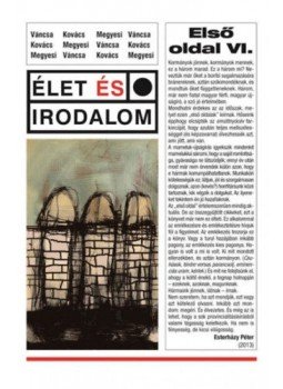 Kovács Zoltán, Megyesi Gusztáv, Váncsa István - Első oldal VI. - Válogatás az ÉS első oldalas publicisztikáiból Kovács Zoltán, Megyesi Gusztáv, Váncsa István - Első oldal VI. - Válogatás az ÉS első oldalas publicisztikáiból, null 2017 antikvár könyv