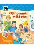 Martin Stiefenhofer - Mi micsoda Junior - Otthonunk működése