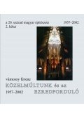 Vámossy Ferenc - A 20. század magyar építészete 2. kötet - Közelmúltunk és az ezredforduló 1957-2002