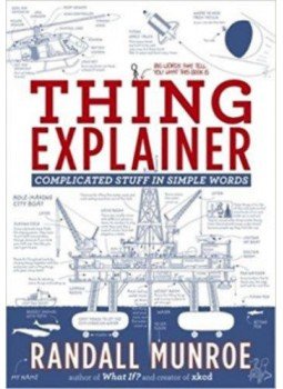 Randall Munroe - Thing Explainer Randall Munroe - Thing Explainer, null 2017 antikvár könyv
