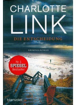 Charlotte Link - Die Entscheidung Charlotte Link - Die Entscheidung, München 2017 antikvár könyv