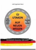 KUGELSTADT,Tábori Judit - Új utakon Paulával és Paullal - Mit Paula und Paul auf neuen wegen - Szórakoztató olvasmány 1600 szóval