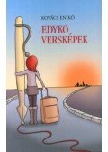 Kovács Enikő - Edyko versképek