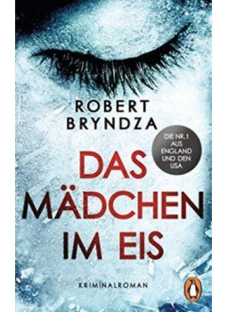 Robert Bryndza - Das Mädchen im Eis Robert Bryndza - Das Mädchen im Eis, null 2017 antikvár könyv