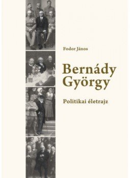 Fodor János - Bernády György - Politikai életrajz Fodor János - Bernády György - Politikai életrajz, null 2017 antikvár könyv