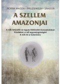 Horák Magda, Pruzsinszky Sándor - A szellem amazonjai