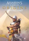 Oliver Bowden - Assassin's Creed Origins - Sivatagi eskü