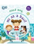 Katie Daynes - Nézd meg, mi az a baci!
