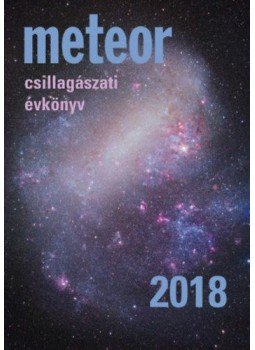 Benkő József (Szerk.), Mizser Attila (Szerk.) - Meteor Csillagászati Évkönyv 2018 Benkő József (Szerk.), Mizser Attila (Szerk.) - Meteor Csillagászati Évkönyv 2018, null 2017 antikvár könyv