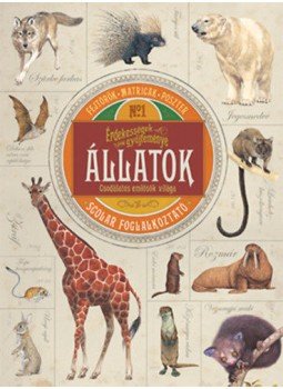 Vicky Egan - Érdekességek gyűjteménye - Állatok Vicky Egan - Érdekességek gyűjteménye - Állatok, Budapest 2017 antikvár könyv