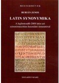 Burián János - Latin synonymika - A legfontosabb 2000 latin szó szinonimaszótára használati útmutatóval
