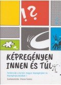 Vincze Ferenc - Képregényen innen és túl - Tendenciák a kortárs magyar képregényben és képregénykutatásban I.