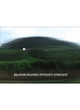 Krizsán András - Balaton-felvidéki építészeti útmutató, null 2013 antikvár könyv