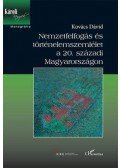 Kovács Dávid - Nemzetfelfogás és történelemszemlélet a 20. századi Magyarországon