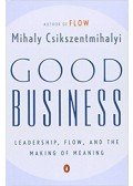 Csíkszentmihályi Mihály - Good Business