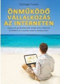 Várhegyi Tamás - Önműködő Vállalkozás az Interneten