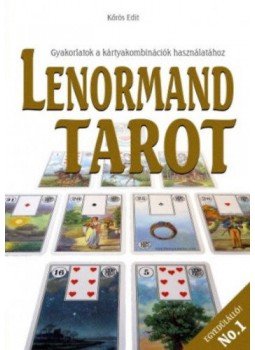 Kőrös Edit - Lenormand tarot - Gyakorlatok a kártyakombinációk használatához, null 2018 antikvár könyv