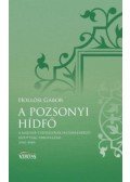 Hollósi Gábor - A pozsonyi hídfő - A Magyar-Csehszlovák Határrendező Bizottság tárgyalásai (1947-1949)