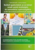 PÉNTEK BERNADETT - Szóbeli gyakorlatok az új német emelt szintű érettségire és nemzetközi nyelvvizsgákra