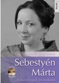 Jávorszky Béla Szilárd - Sebestyén Márta - CD melléklettel - "A madár repül, én énekelek"