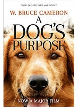 W. Bruce Cameron - A Dog's Purpose W. Bruce Cameron - A Dog's Purpose, null 2017 antikvár könyv