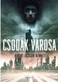 Robert Jackson Bennett - Csodák városa