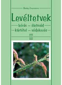Basky Zsuzsa - Levéltetvek - Leírás, életmód, kártétel, védekezés Basky Zsuzsa - Levéltetvek - Leírás, életmód, kártétel, védekezés, Budapest 2005 antikvár könyv