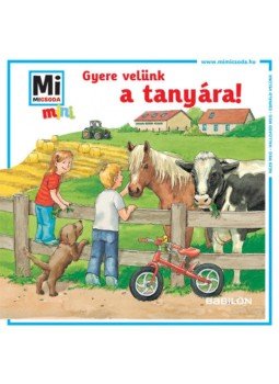  - Gyere velünk a tanyára! - Mi MICSODA mini füzet, null 2018 antikvár könyv