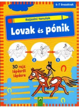 - Rajzolni tanulok - Lovakés pónik - 30 rajz lépésről lépésre, null 2018 antikvár könyv
