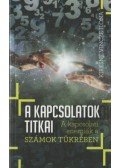 Kiresné Vincze Ilona - A kapcsolatok titkai - A kapcsolati energiák a számok tükrében