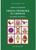 Simonyi Zsigmond - Tréfás népmesék és adomák - Nyelvjárási olvasókönyv