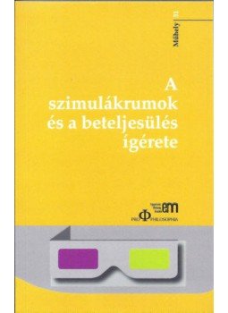 - A szimulákrumok és a beteljesülés ígérete, null 2017 antikvár könyv