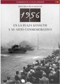 Németh Csaba - Az 1956-os Kossuth téri sortűz és emlékhelye (spanyol nyelven) - Descarga En 1956 En La Plaza Kossuth Y Su Sitio Conmemorativo