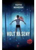 Totth Benedek - Holtverseny