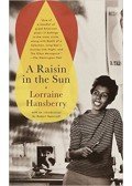Lorraine Hansberry - A Raisin in the Sun