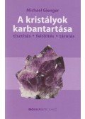 Michael Gienger - A kristályok karbantartása