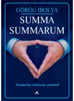 Görög Ibolya - Summa Summarum Görög Ibolya - Summa Summarum, Budapest 2018 antikvár könyv