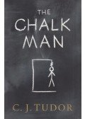 C. J. Tudor - The Chalk Man