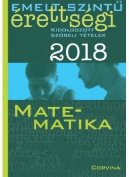 Siposs András - Emelt szintű érettségi - Matematika 2018 Siposs András - Emelt szintű érettségi - Matematika 2018, null 2018 antikvár könyv