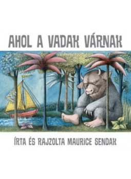 Dave Eggers - Ahol a vadak várnak Dave Eggers - Ahol a vadak várnak, null 2018 antikvár könyv