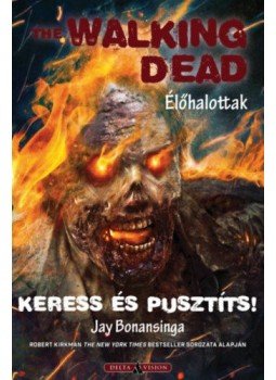 Jay Bonansinga - Keressés pusztíts! Jay Bonansinga - Keressés pusztíts!, null 2018 antikvár könyv