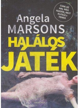 Angela Marsons - Halálos játék, Budapest 2018 antikvár könyv