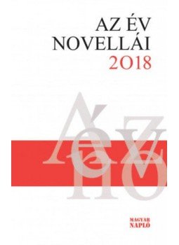Erős Kinga (szerk.) - Azév novellái 2018 Erős Kinga (szerk.) - Azév novellái 2018, null 2018 antikvár könyv