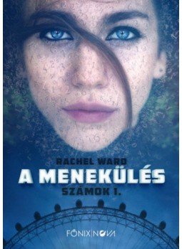 Rachel Ward - Számok - A menekülés Rachel Ward - Számok - A menekülés, null 2018 antikvár könyv