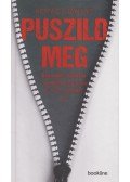Kovács Bálint - Puszild meg - Szexuális zaklatás, a #metoo jelenség és ami mögötte van