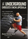 Zach Even,Esh - Az Underground erőedzés enciklopédiája