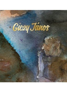 Bakonyvári M. Ágnes, Dalos Margit - Giczy János festőművész Bakonyvári M. Ágnes, Dalos Margit - Giczy János festőművész, Gencsapáti 2018 antikvár könyv