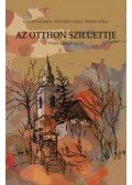 Devecsery László, Pődör György, Bódi Tóth Elemér - Az otthon sziluettje