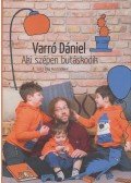 Varró Dániel - Aki szépen butáskodik